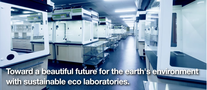 Toward a beautiful future for the earth's environment  with sustainable eco laboratories.